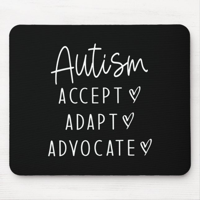 Autism Awareness Autism Accept Adapt Advocate  Mouse Pad (Front)