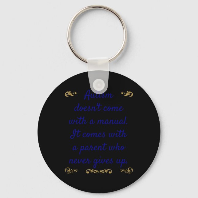 Autism Awareness Autism Doesn't Come With A Manual Keychain (Front)