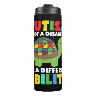 Autism Awareness Autism Is Not A Disability Its A Thermal Tumbler