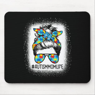 Autism Awareness Autism Mom Life Messy Hair Bun Mo Mouse Pad