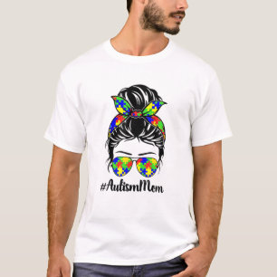 Autism Awareness Autism Mom Messy Bun Headband Ban T-Shirt