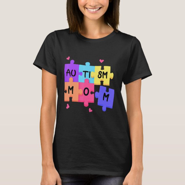 Autism Awareness Autism Support Mom Women   T-Shirt (Front)