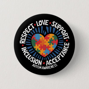 Autism Awareness Autistic Respect Love Support 2 Inch Round Button
