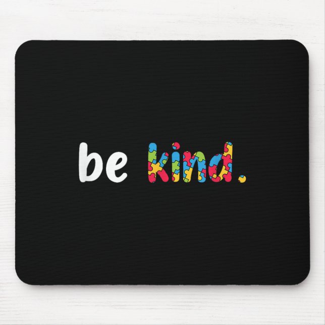 Autism Awareness Be Kind Colourful Puzzle Pieces  Mouse Pad (Front)