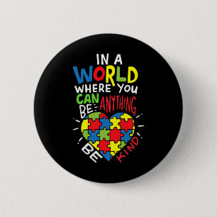 Autism Awareness Be Kind Kindnes 2 Inch Round Button