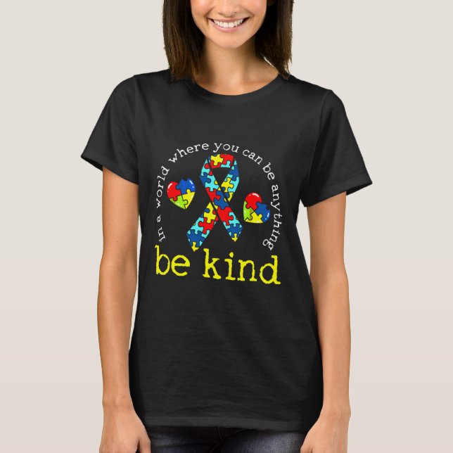 Autism Awareness Be Kind       T-Shirt (Front)
