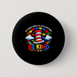 Autism awareness be kind why fit in doctor teacher 2 inch round button