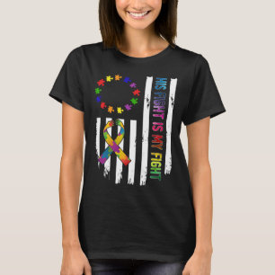 Autism Awareness Betsy Ross Flag His Fight is My T-Shirt