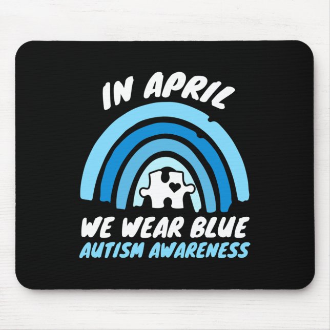 Autism Awareness Blue April Love Autistic Support  Mouse Pad (Front)