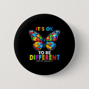 Autism Awareness Butterfly Animal Its Ok To Be Dif 2 Inch Round Button