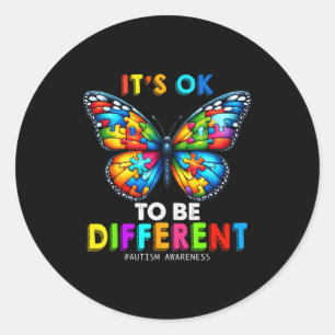 Autism Awareness Butterfly Animal Its Ok To Be Dif Classic Round Sticker