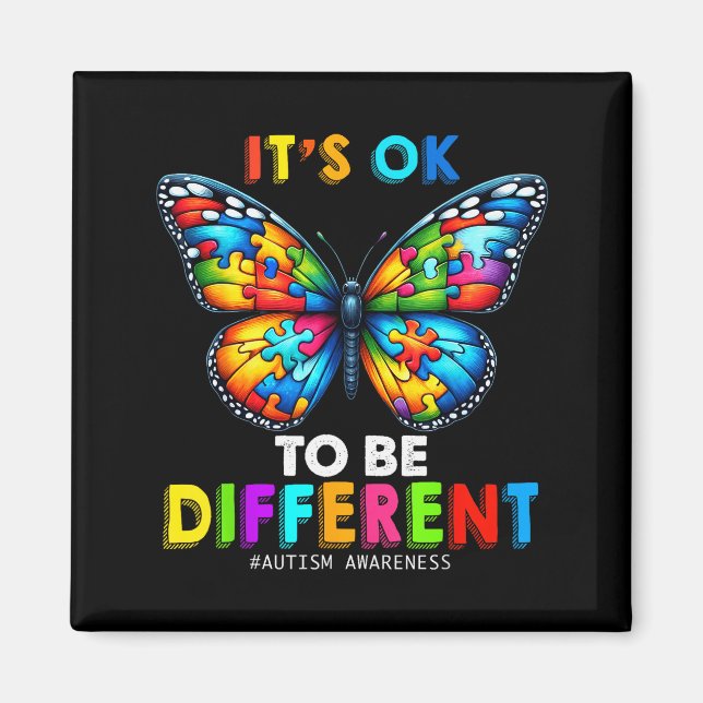 Autism Awareness Butterfly Animal Its Ok To Be Dif Magnet (Front)