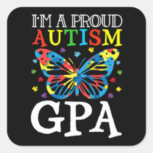 Autism Awareness Butterfly I'm a Proud Autism Gpa Square Sticker