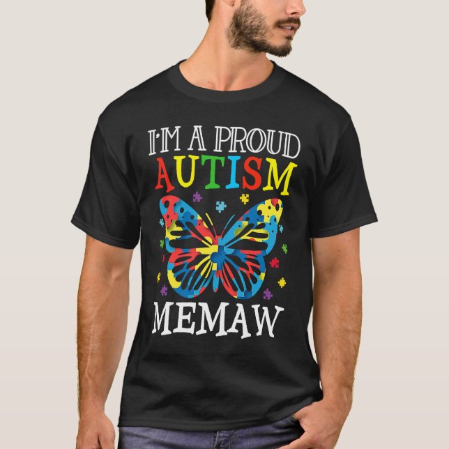 Autism Awareness Butterfly I'm a Proud Autism Mema T-Shirt (Front)