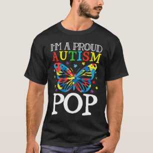 Autism Awareness Butterfly I'm a Proud Autism Pop T-Shirt