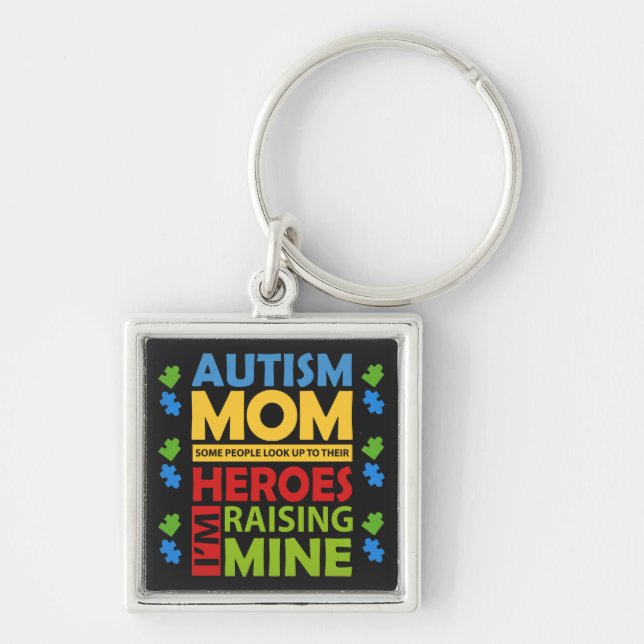 Autism Awareness Campaign Mom Raising My Hero Keychain (Front)