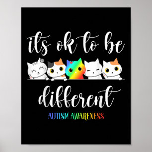 Autism Awareness Cat Its Ok To Be Different Funny  Poster