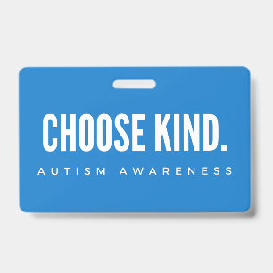autism awareness choose kind Badge Lanyard