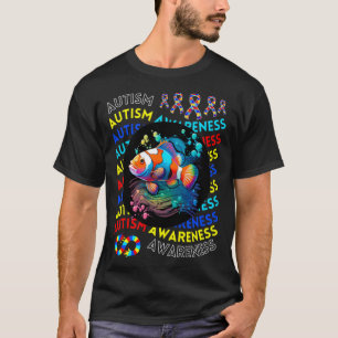 Autism Awareness Clown Fish For Teacher Autism Mom T-Shirt