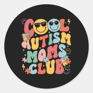 Autism Awareness Cool Autism Moms Club Mama Mom Mo Classic Round Sticker