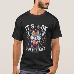 Autism Awareness Cool Giraffe Animal Its Ok To Be T-Shirt