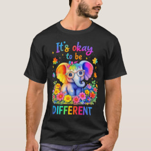 Autism Awareness Cute Elephant Animal Its Ok To Be T-Shirt