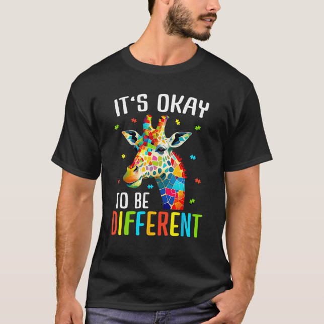 Autism Awareness Cute Giraffe Animal Its Ok To Be  T-Shirt (Front)