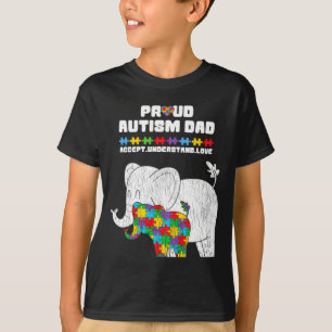Autism Awareness Dad Accept Proud Autism Son Dad E T-Shirt