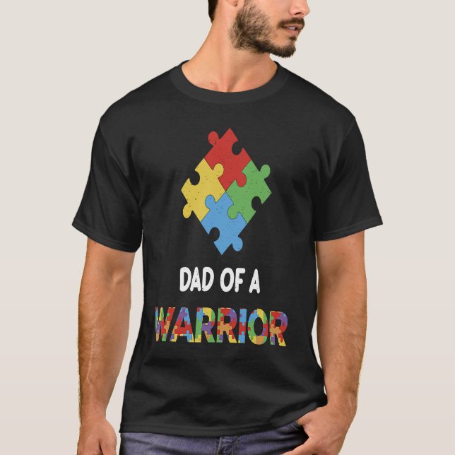 Autism Awareness Dad Of A Warrior Autistic Kids Aw T-Shirt (Front)