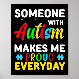 Autism Awareness Day Autism Makes Me Proud Women Poster