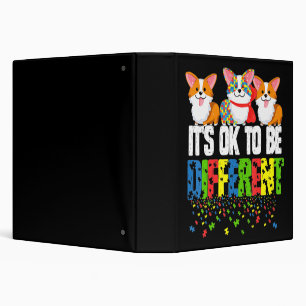 Autism Awareness Day Corgi, It's Ok To Be Differen Binder