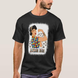 Autism Awareness Day Strong Woman Autism Mom 1 T-Shirt