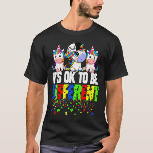 Autism Awareness Day Unicorn Its Ok To Be Differen T-Shirt