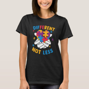 Autism Awareness Different Not Less For Autistic T-Shirt