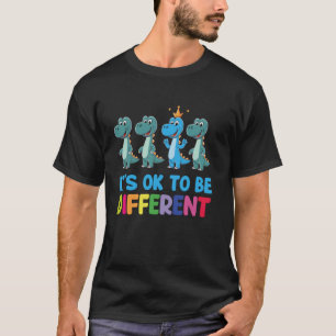 Autism Awareness Dinosaur Kid Boys It is Ok To Be T-Shirt