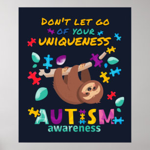 Autism Awareness Don't Let Go of Your Uniqueness Poster