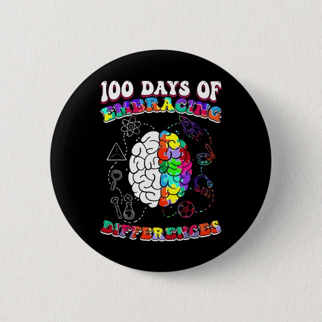 Autism Awareness Embrace Differences 100 Days Of S 2 Inch Round Button (Front)