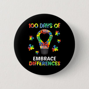 Autism Awareness Embrace Differences 100 Days Of S 2 Inch Round Button