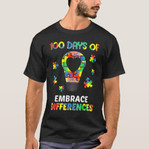 Autism Awareness Embrace Differences 100 Days Of S T-Shirt