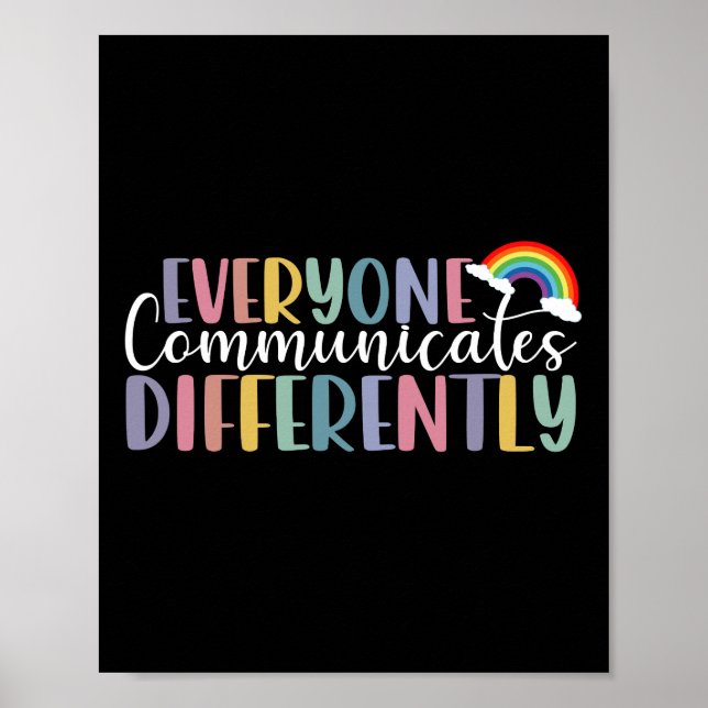 Autism Awareness Everyone Communicates Differently Poster (Front)