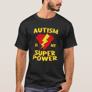 Autism Awareness For Mothers Day Autism Is My Supe T-Shirt