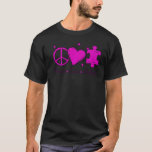 Autism Awareness Funny Peace Love Puzzle Kids Girl T-Shirt<br><div class="desc">Autism Awareness Funny Peace Love Puzzle Kids Girls Boys Dad</div>