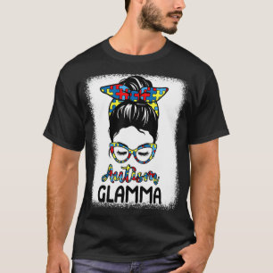 Autism Awareness Glamma Messy Bun Bleached Motheru T-Shirt