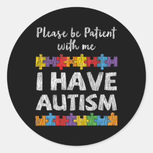 Autism Awareness I Have Autism Autistic Kids Aware Classic Round Sticker