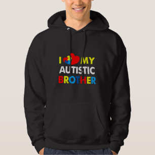 Autism Awareness I Love My Autistic Brother Hoodie