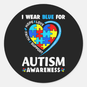 Autism Awareness I Wear Blue For Autism Awareness Classic Round Sticker