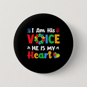 Autism Awareness I'm His Voice He Is My Heart Mom 2 Inch Round Button