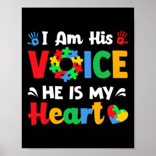 Autism Awareness  I'm His Voice He Is My Heart Mom Poster