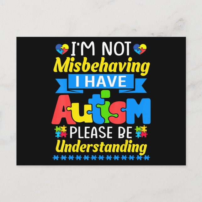 Autism Awareness I'm Not Misbehaving I Have Autism Postcard (Front)