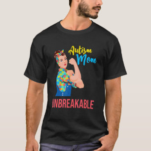 Autism Awareness Infinity Autism Mom Unbreakable T-Shirt